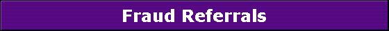 Fraud Referrals
